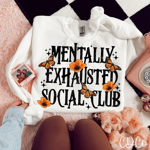 Mentally Exhausted Social Club 7301 DTF
