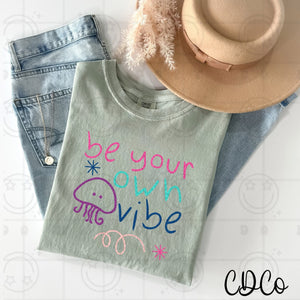 Be Your Own Vibe Scribble Kid Art 5095 DTF