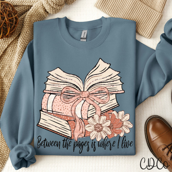 Between The Pages Is Where I Live - 9011 DTF