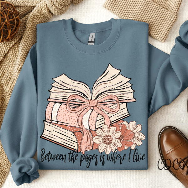 Between The Pages Is Where I Live - 9116 DTF