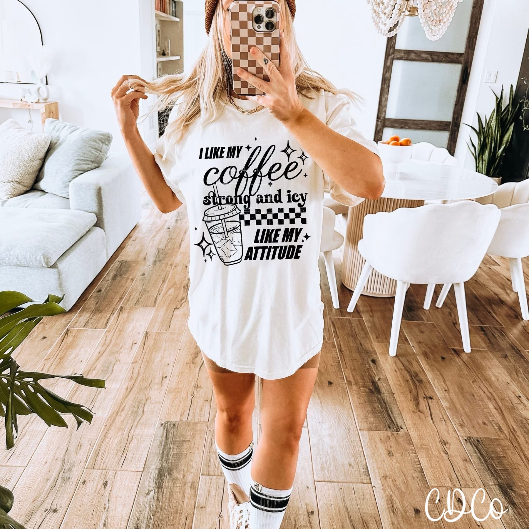 I Like My Coffee Strong and Icy Like My Attitude DTF