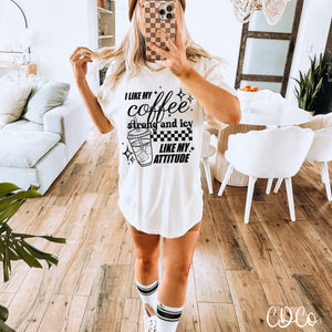 I Like My Coffee Strong and Icy Like My Attitude DTF