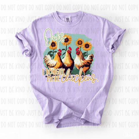 Oops I Bought More Chickens - 7676 DTF