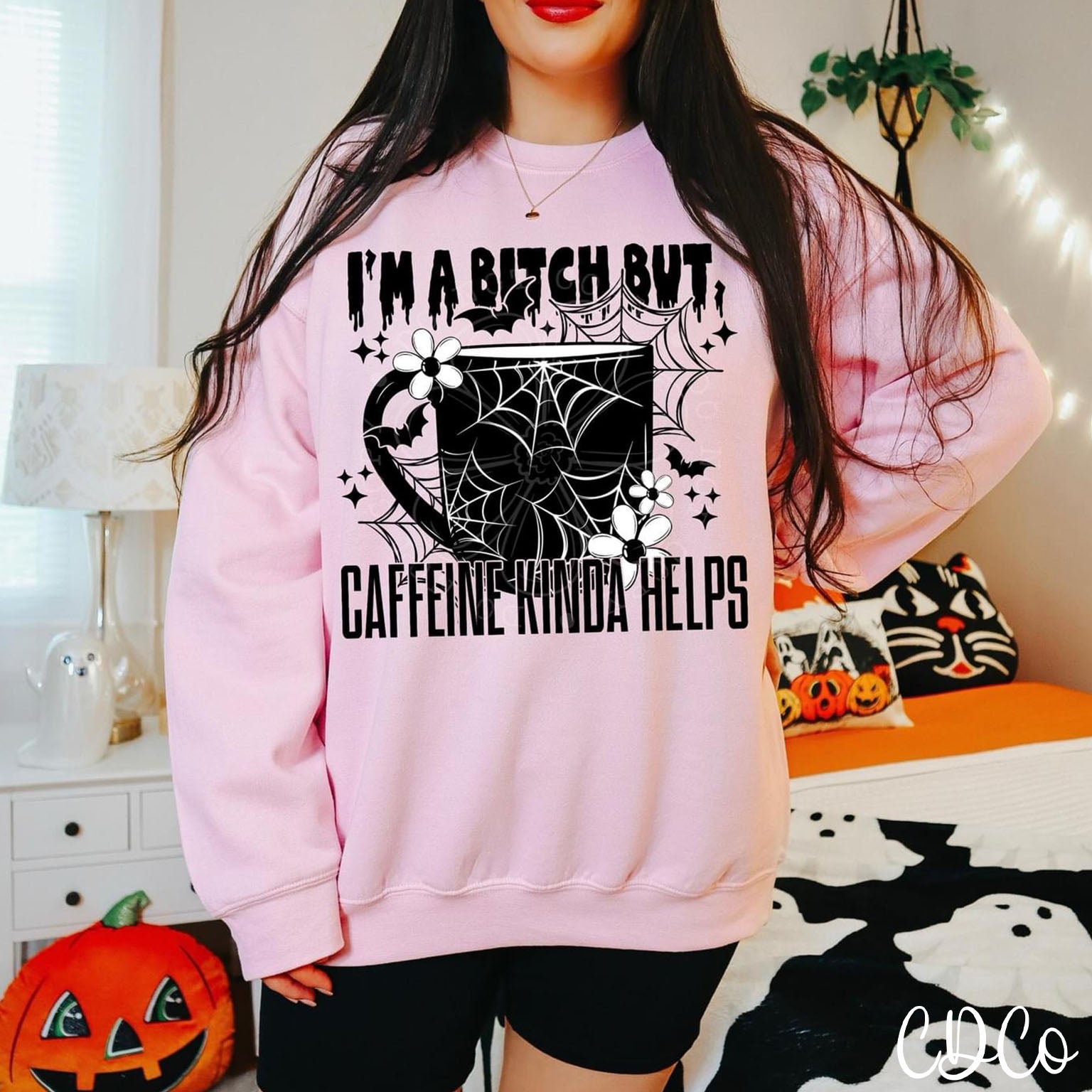 I'm A Bitch But Caffeine Kinda Helps DTF
