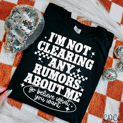 I'm Not Clearing Any Rumors / White -  7787 DTF