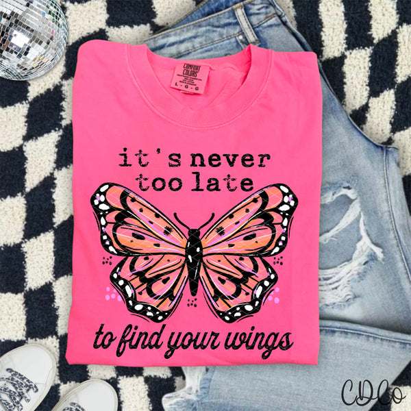 It's Never To Late 10350 DTF - Chase Design Co.