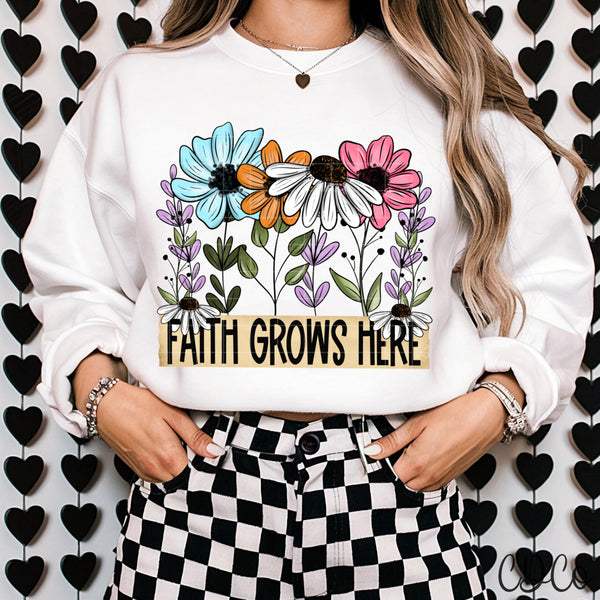 Faith Grows Here - 9150 DTF