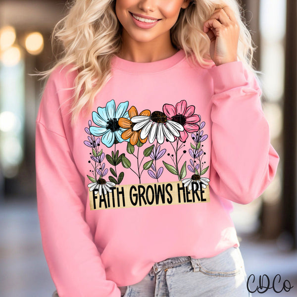 Faith Grows Here - 9150 DTF