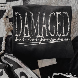 Damaged But Not Forsaken White Font 2358 DTF