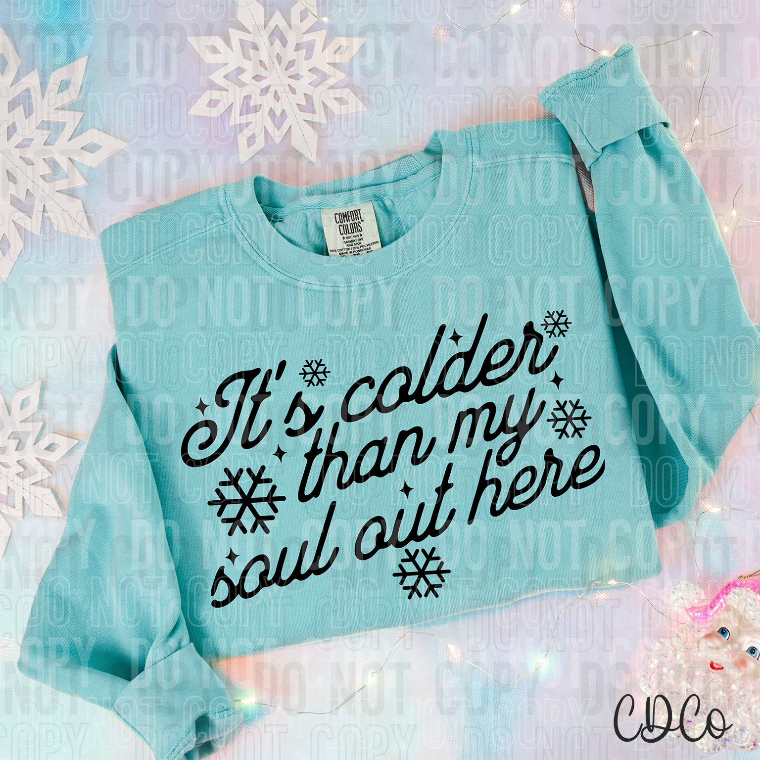 It's Colder Than My Soul Out Here 6620 DTF