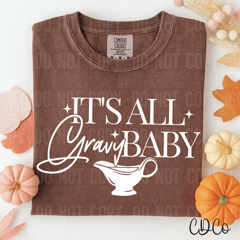 It's All Gravy Baby DTF