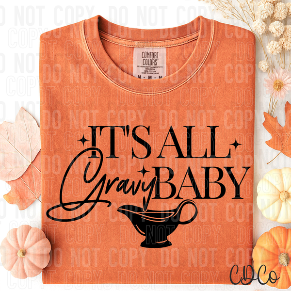 It's All Gravy Baby DTF