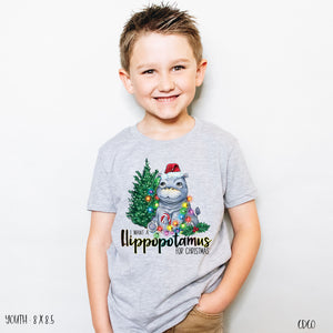 I Want a Hippopotamus DTF (Adult and toddler available in screen print)
