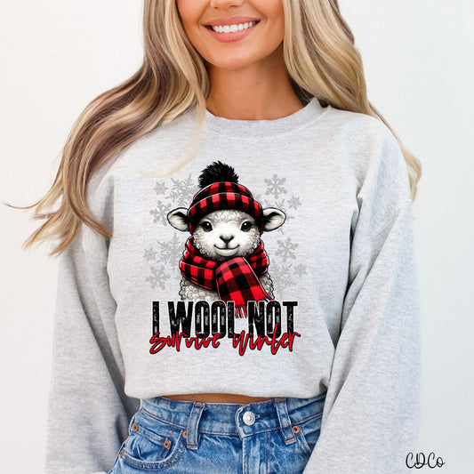 I Wool Not Survive Winter DTF