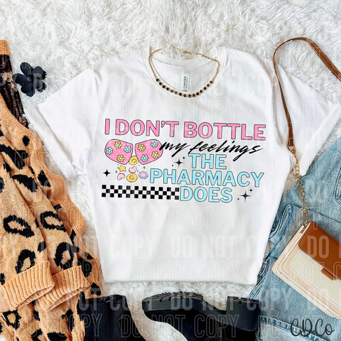 I Don't Bottle My Feelings 6157 DTF