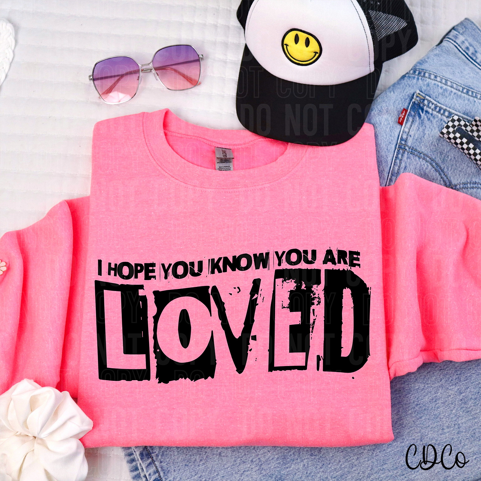 I Hope You Know You Are Loved 6190 DTF