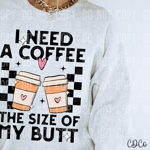 I Need a Coffee 6373 DTF