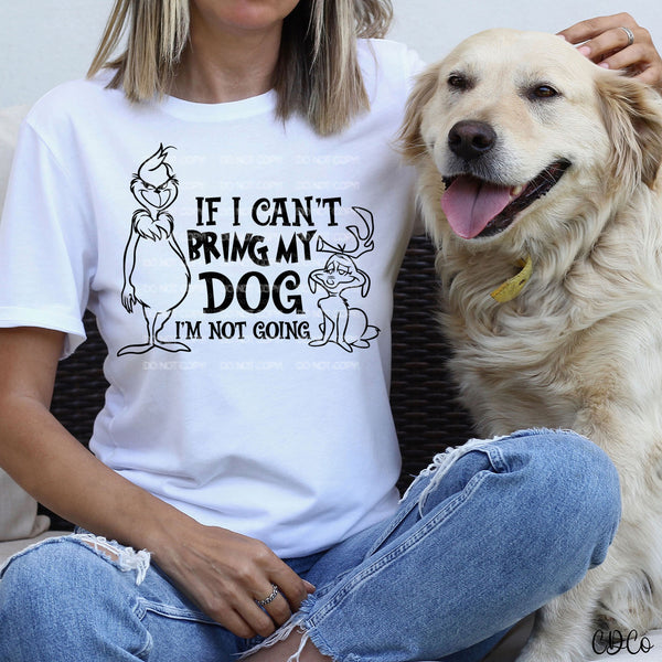 If I Can't Bring My Dog I'm Not Going (325°)