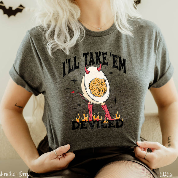 I'll Take Em Deviled DTF
