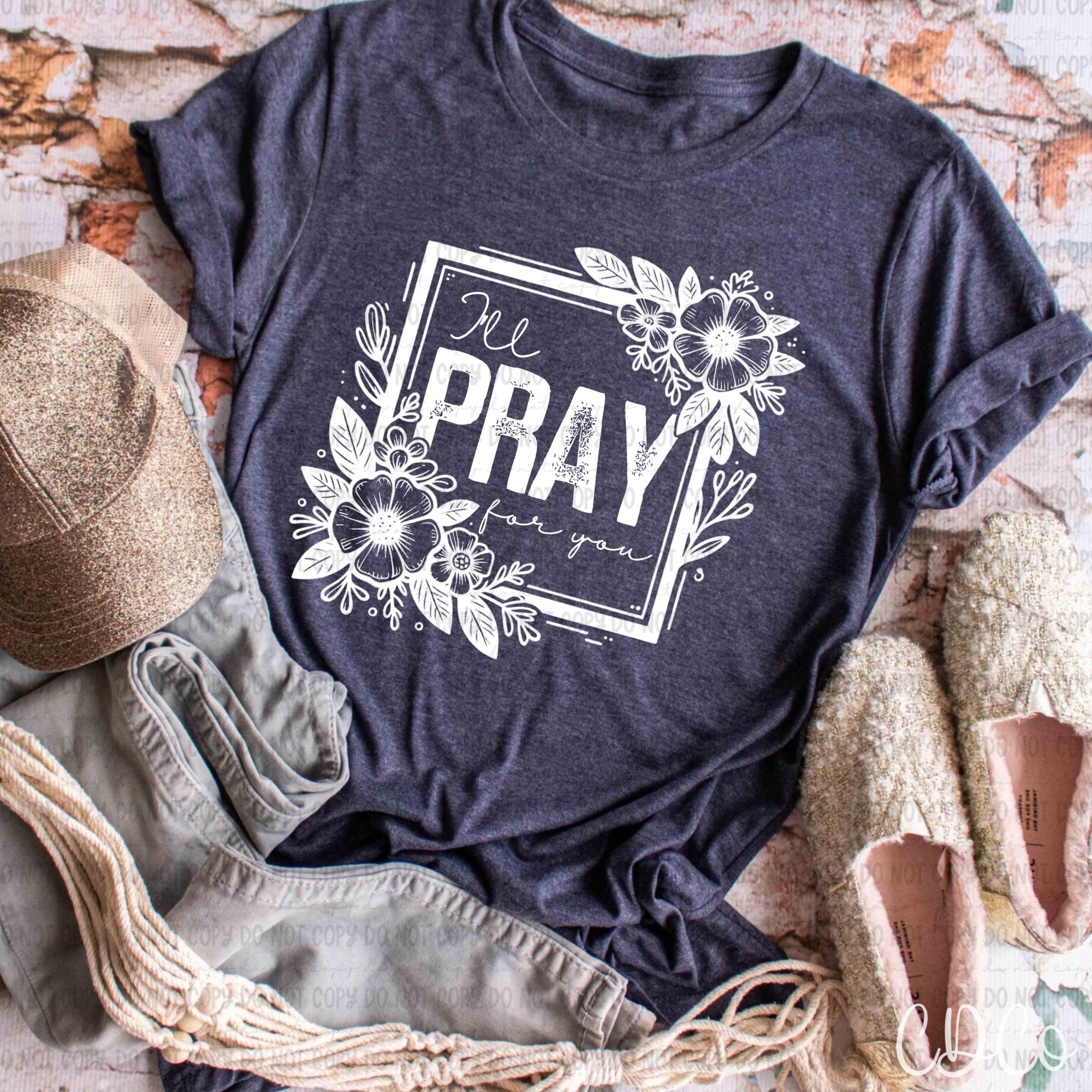 I'll Pray For You / White 7273 DTF