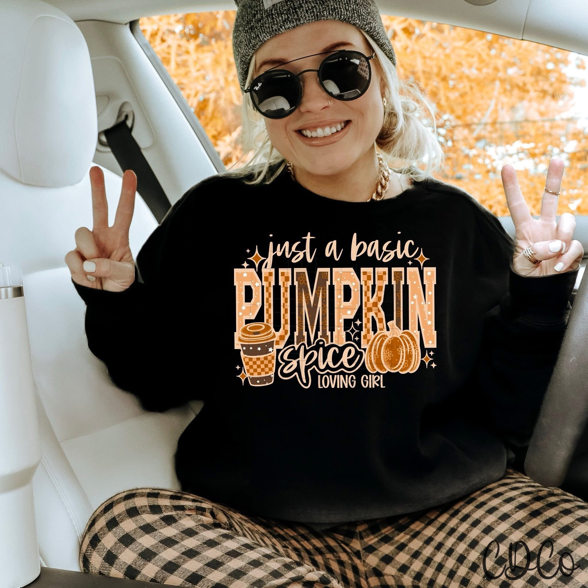 Just A Basic Pumpkin Spice Kinda Girl - 7606 DTF