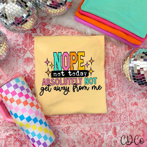Nope Not Today / Black - 7611 DTF