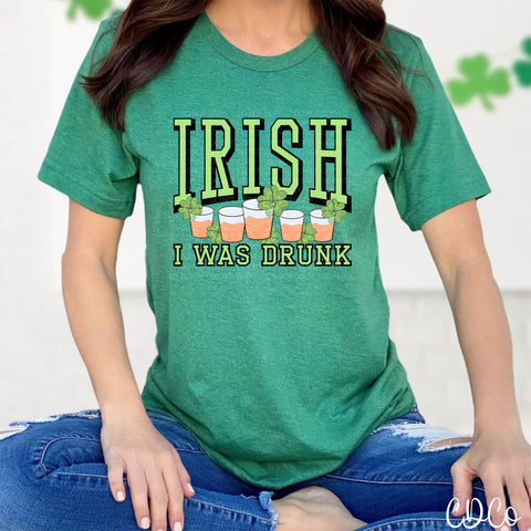 Irish I Was Drunk DTF