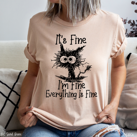 It's Fine I'm Fine Everything is Fine Cat 5613 DTF