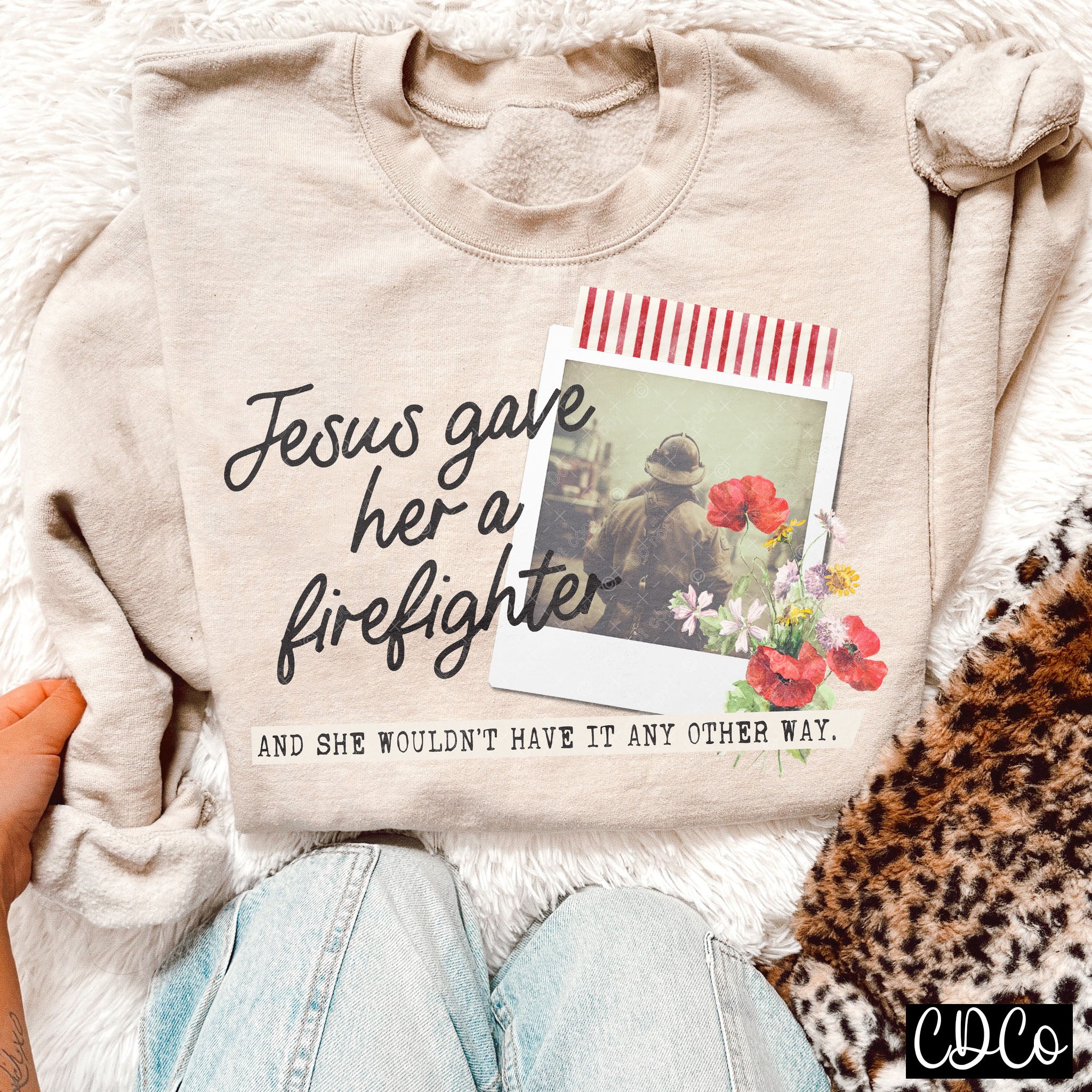 Jesus Gave Her a Firefighter (2 options) DTF