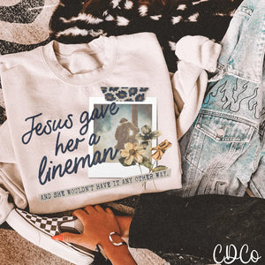 Jesus Gave Her a Lineman 5308 DTF