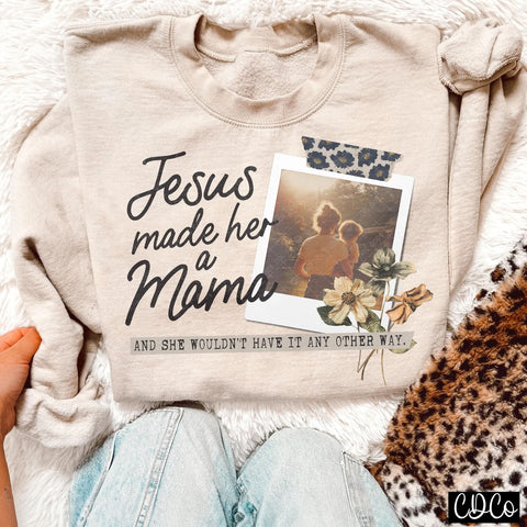 Jesus Made Her a Mama 5146 DTF