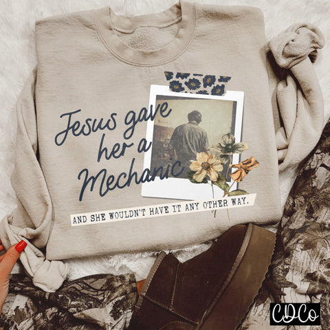 Jesus Gave Her a Mechanic 5154 DTF