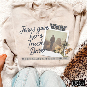 Jesus Gave Her a Truck Driver 5156 DTF