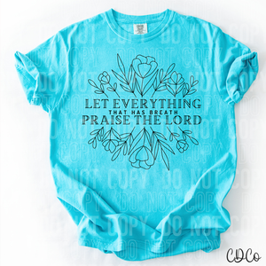 Let Everything That Has Breath Praise The Lord 6033 DTF