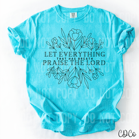 Let Everything That Has Breath Praise The Lord 6033 DTF