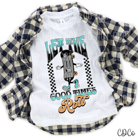 Let The Good Times Roll 3757 DTF
