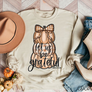 Let Us Be Grateful Pumpkin Stacked DTF