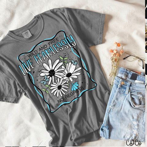 Live Fearlessly Wild and Free No Regrets DTF