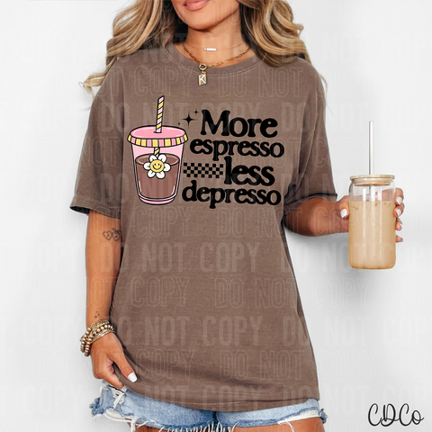 More Espresso Less Depresso 6014 DTF