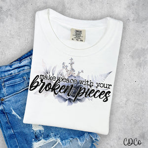 Make Peace With Your Broken Pieces DTF