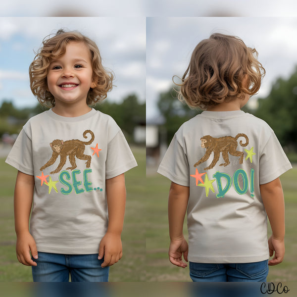 Monkey See Monkey Do (multiple options) DTF - Chase Design Co.