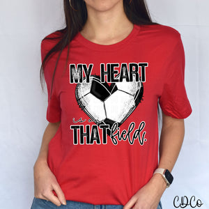 My Heart Is On That Field Soccer 2844 DTF