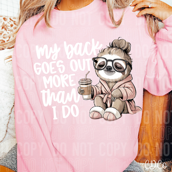 My Back Goes Out More DTF