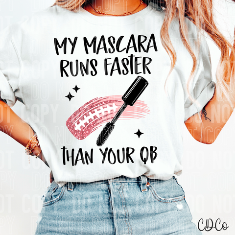 My Mascara Runs Faster 6339 DTF