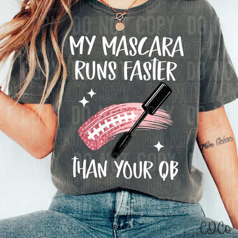 My Mascara Runs Faster 6357 DTF
