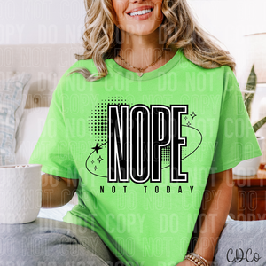 Nope Not Today 3978 DTF