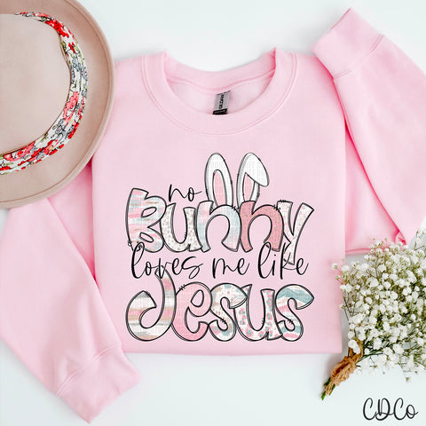 No Bunny Loves Me Like Jesus 3605 DTF