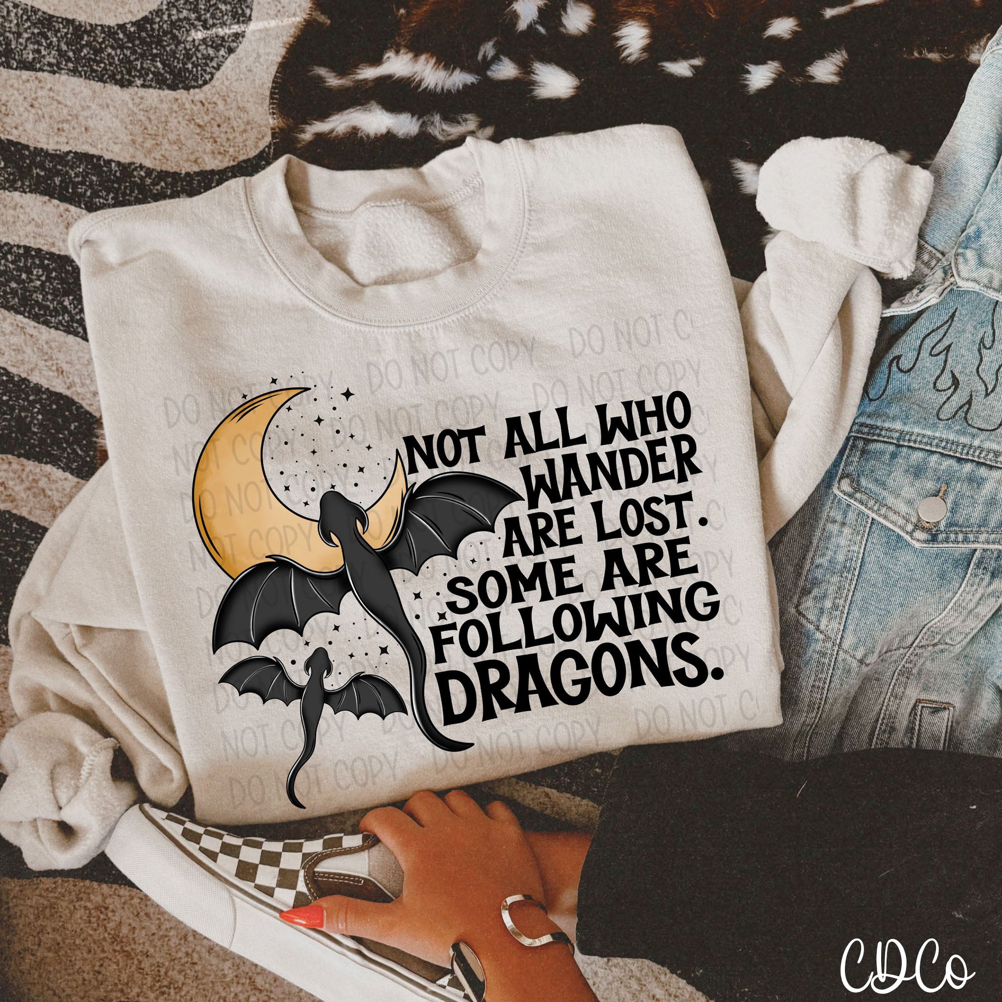 Not All Who Wander Some Are Following Dragons 2893 DTF