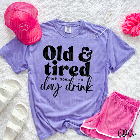 Old and Tired But Down To Day Drink 6204 DTF