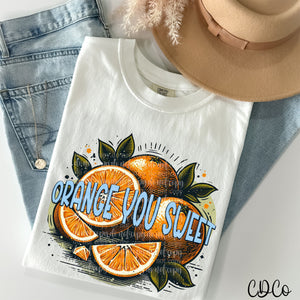 Orange You Sweet DTF